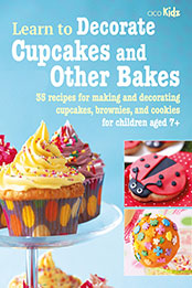 Learn to Decorate Cupcakes and Other Bakes by CICO Books [EPUB: 180065152X]