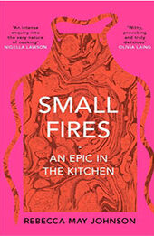 Small Fires by Rebecca May Johnson [EPUB: 1911590480]