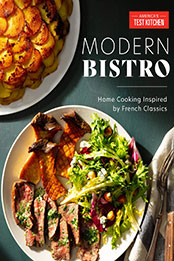 Modern Bistro by America's Test Kitchen [EPUB: 1948703467]
