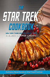The Star Trek Cookbook by Chelsea Monroe-Cassel [EPUB: 1982186283]