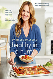 Danielle Walker's Healthy in a Hurry by Danielle Walker [EPUB: 1984857665]