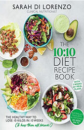 The 10:10 Diet Recipe Book by Sarah Di Lorenzo [EPUB: B09N43QJH9]