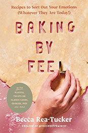 Baking by Feel by Becca Rea-Tucker [EPUB: 0063160048]