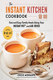 The Instant Kitchen Cookbook by Coco Morante [EPUB: 0063235897]