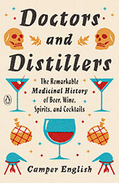 Doctors and Distillers by Camper English [EPUB: 0143134922]