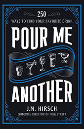 Pour Me Another by J. M. Hirsch [EPUB: 031632535X]