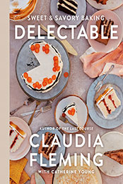 Delectable by Claudia Fleming [EPUB: 059323054X]