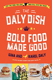 The Daly Dish – Bold Food Made Good by Gina Daly [EPUB: 0717193373]