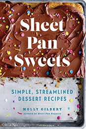 Sheet Pan Sweets by Molly Gilbert [EPUB: 1454946660]