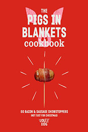 The Pigs in Blankets Cookbook by The Jolly Hog [EPUB: 152990238X]