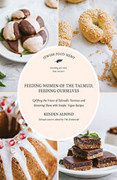 Feeding Women of the Talmud by Kenden Alfond [EPUB: 1684427010]