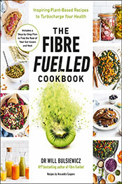 The Fiber Fueled Cookbook by Will Bulsiewicz [EPUB: 1785044176]