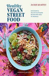 Healthy Vegan Street Food by Jackie Kearney [EPUB: 1788794702]