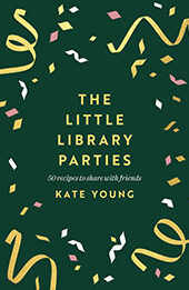 The Little Library Parties by Kate Young [EPUB: 1803281235]