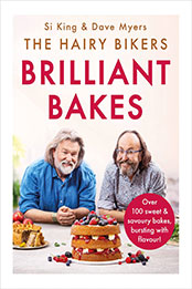 The Hairy Bikers’ Brilliant Bakes by Hairy Bikers [EPUB: 1841884332]
