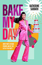 Bake My Day by Katherine Sabbath [EPUB: 1911668544]