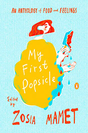 My First Popsicle by Zosia Mamet [EPUB: 0143137298]