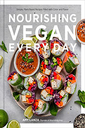Nourishing Vegan Every Day by Amy Lanza [EPUB: 0760377588]