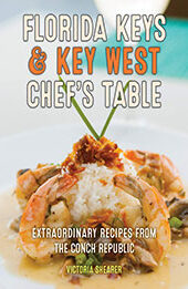 Florida Keys & Key West Chef's Table by Victoria Shearer [EPUB: 1493060090]