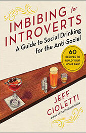 Imbibing for Introverts by Jeff Cioletti [EPUB: 1510768270]