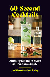 60-Second Cocktails by Joel Harrison [EPUB: 1648961762]