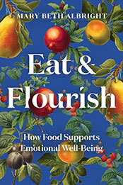 Eat & Flourish by Mary Beth Albright [EPUB: 1682686906]