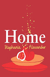 Home by Stephanie Alexander [EPUB: 1760981133]