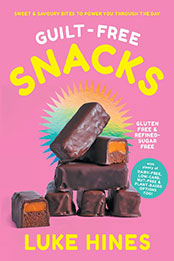 Guilt-free Snacks by Luke Hines [EPUB: 1760986585]