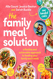 The Family Meal Solution by Allie Gaunt [EPUB: 1761042645]
