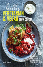Healthy Vegetarian & Vegan Slow Cooker by Nicola Graimes [EPUB: 1788794737]