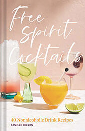 Free Spirit Cocktails by Camille Wilson [EPUB: 1797215000]