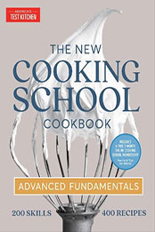 The New Cooking School Cookbook by America's Test Kitchen [EPUB: 1954210124]