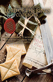The Unofficial Lord of the Rings Cookbook by Tom Grimm [EPUB: 1958862002]