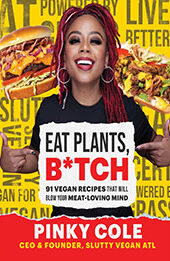 Eat Plants, B*tch by Pinky Cole [EPUB: 1982178310]