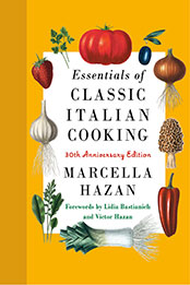 Essentials of Classic Italian Cooking by Marcella Hazan [EPUB: 0593534328]