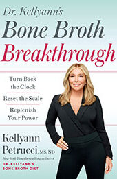 Dr. Kellyann's Bone Broth Breakthrough by Kellyann Petrucci [EPUB: 0593579127]