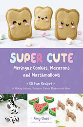 Super Cute Meringue Cookies, Macarons and Marshmallows by Amy Chao [EPUB: 1645676846]