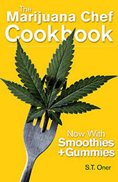 The Marijuana Chef Cookbook by S.T. Oner [EPUB: 1937866866]