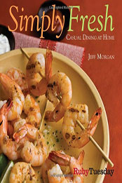 Simply Fresh: Casual Dining at Home by Jeff Morgan [EPUB: 1449408265]
