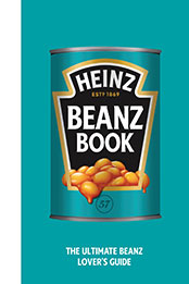 The Heinz Beanz Book by Heinz [EPUB: 1529148707]