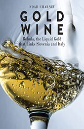 Gold Wine by Noah Charney [EPUB: 1538166518]