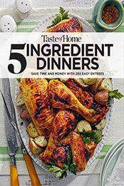 Taste Of Home 5 Ingredient Dinners by Taste of Home [EPUB: 1621458857]