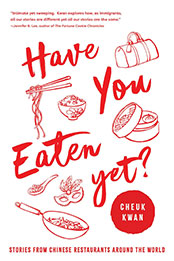 Have You Eaten Yet by Cheuk Kwan [EPUB: 1639363343]