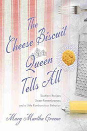 The Cheese Biscuit Queen Tells All by Mary Martha Greene [EPUB: 1643361821]