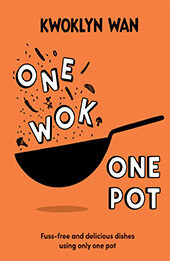 One Wok, One Pot by Kwoklyn Wan [EPUB: 1787139085]