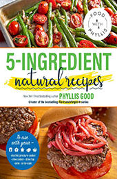 5-Ingredient Natural Recipes by Phyllis Good [EPUB: 1947597388]
