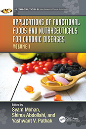 Applications of Functional Foods and Nutraceuticals for Chronic Diseases: Volume I by Syam Mohan [EPUB: 9781003220053]