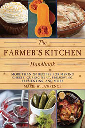 The Farmer's Kitchen Handbook by Marie W. Lawrence [EPUB: 9781628739695]