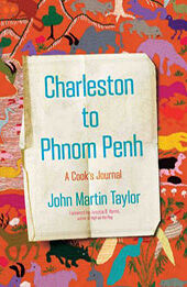 Charleston to Phnom Penh by John Martin Taylor [EPUB: 9781643363516]