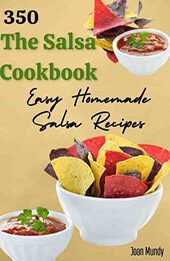 The Salsa Cookbook by Joan Mundy [EPUB: 9798215409701]